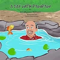 A Day With Pawpaw