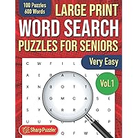 Large Print Word Search Puzzles for Seniors Very Easy - Vol.1: 100 Word Find Puzzles with 600 Words