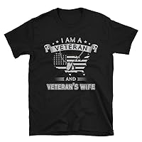 Veteran Tshirt, I am A Veteran and Veteran's Wife Unisex T-Shirt