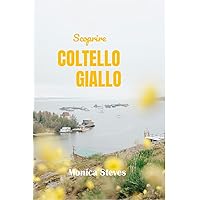 Scoprire COLTELLO GIALLO 2024 2025: Alla scoperta del gioiello settentrionale dei territori del Nordovest del Canada. (Italian Edition) Scoprire COLTELLO GIALLO 2024 2025: Alla scoperta del gioiello settentrionale dei territori del Nordovest del Canada. (Italian Edition) Kindle Hardcover Paperback