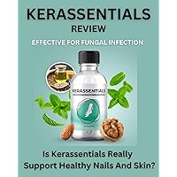 Kerassentials Review - Is Kerassentials Really Remove Fungus Resistance And Support Healthy Nails And Skin? Kerassentials Review - Is Kerassentials Really Remove Fungus Resistance And Support Healthy Nails And Skin? Kindle