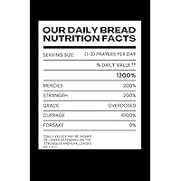 Our Daily Bread: Nutritional fact Journal