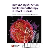 Immune Dysfunction and Immunotherapy in Heart Disease Immune Dysfunction and Immunotherapy in Heart Disease Hardcover