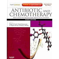 Antibiotic and Chemotherapy: Anti-Infective Agents and Their Use in Therapy: Expert Consult