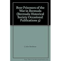 Boer Prisoners of War in Bermuda. Boer Prisoners of War in Bermuda. Paperback