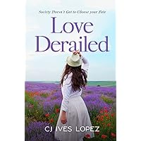 Love Derailed: Society Doesn't Get To Choose your Fate (Wrecked Love)