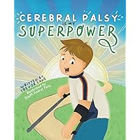 Cerebral Palsy is My Superpower Cerebral Palsy is My Superpower Paperback