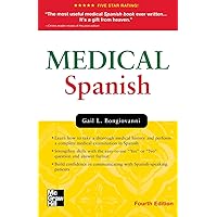 Medical Spanish, Fourth Edition (Bongiovanni, Medical Spanish) Medical Spanish, Fourth Edition (Bongiovanni, Medical Spanish) Paperback Kindle