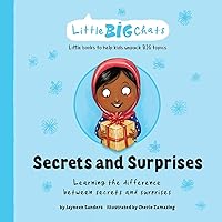 Secrets and Surprises: Learning the difference between secrets and surprises (Little Big Chats) Secrets and Surprises: Learning the difference between secrets and surprises (Little Big Chats) Paperback Hardcover Spiral-bound