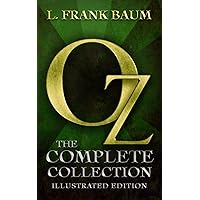 Oz: The Complete Collection (Illustrated) Oz: The Complete Collection (Illustrated) Kindle