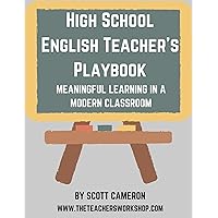 High School English Teacher's Playbook: Meaningful Learning in a Modern Classroom High School English Teacher's Playbook: Meaningful Learning in a Modern Classroom Kindle Paperback