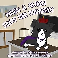 When a Queen Finds Her Princess When a Queen Finds Her Princess Paperback