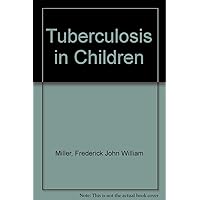 Tuberculosis in Children