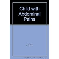 The child with abdominal pains The child with abdominal pains Hardcover