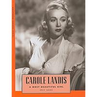 Carole Landis: A Most Beautiful Girl (Hollywood Legends Series) Carole Landis: A Most Beautiful Girl (Hollywood Legends Series) Hardcover Kindle