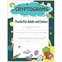 Cryptograms Puzzle For Adults and Seniors: 400 Cryptogram Puzzles To Sharpen Brain.