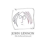 John Lennon: The Collected Artwork John Lennon: The Collected Artwork Hardcover