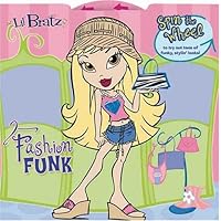 Lil' Bratz: Fashion Funk Lil' Bratz: Fashion Funk Board book