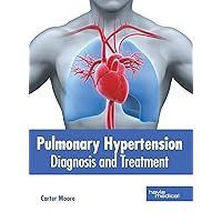 Pulmonary Hypertension: Diagnosis and Treatment