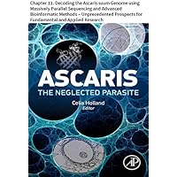 Ascaris: The Neglected Parasite: Chapter 11. Decoding the Ascaris suum Genome using Massively Parallel Sequencing and Advanced Bioinformatic Methods – ... for Fundamental and Applied Research