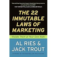 The 22 Immutable Laws of Marketing: Violate Them at Your Own Risk! The 22 Immutable Laws of Marketing: Violate Them at Your Own Risk! Audible Audiobook Paperback Kindle Hardcover Audio CD