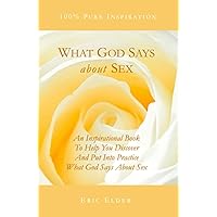 What God Says About Sex What God Says About Sex Paperback
