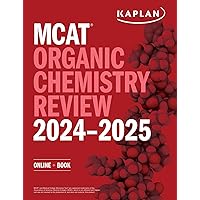 MCAT Organic Chemistry Review 2024-2025: Online + Book (Kaplan Test Prep) MCAT Organic Chemistry Review 2024-2025: Online + Book (Kaplan Test Prep) Paperback Kindle