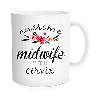 Midwife Coffee Mug for Doctor Nurse, Awesome Midwife at Your Cervix Coffee Tea Cup, Personalized Gift for Men Women, 11 oz Fine Bone China White