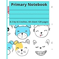 primary notebook: Dog Primary Story Journal | Primary Composition Exercise Story Journal Notebook| For Grades K-2 K-3 Preschoolers Kindergarten ... |8.5 by 11 inches 60 sheets 120 pages ...