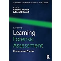 Learning Forensic Assessment (International Perspectives on Forensic Mental Health) Learning Forensic Assessment (International Perspectives on Forensic Mental Health) Paperback Kindle Hardcover