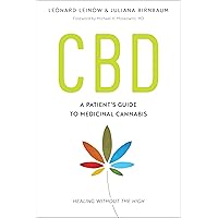 CBD: A Patient's Guide to Medicinal Cannabis--Healing without the High CBD: A Patient's Guide to Medicinal Cannabis--Healing without the High Paperback Kindle Audible Audiobook