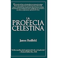 La Profecia Celestina: Una Aventura (Spanish Edition) La Profecia Celestina: Una Aventura (Spanish Edition) Hardcover Paperback