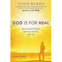 God Is for Real: And He Longs to Answer Your Most Difficult Questions God Is for Real: And He Longs to Answer Your Most Difficult Questions Paperback Audible Audiobook Kindle Hardcover Audio CD