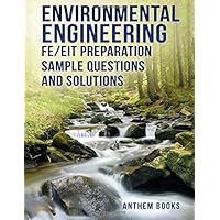 Environmental Engineering FE/EIT Preparation Sample Questions and Solutions