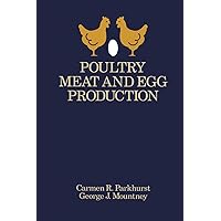 Poultry Meat and Egg Production Poultry Meat and Egg Production Kindle Hardcover Paperback