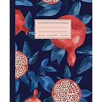 Composition Notebook College Ruled 120 Pages: Modern Navy Botanical Pomegranate Notebook | Journal For School, College, Office, Work | Chic Journal ... 7.5x 9.25 | A Perfect Gift For Any Occasion Composition Notebook College Ruled 120 Pages: Modern Navy Botanical Pomegranate Notebook | Journal For School, College, Office, Work | Chic Journal ... 7.5x 9.25 | A Perfect Gift For Any Occasion Paperback