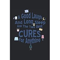 Sleep Laugh Cure Sleepy Head Journal: Funny College Ruled Notebook If You Love Laughing And Sleeping. Cool Journal For Coworkers And Students, Sketches, Ideas And To-Do Lists