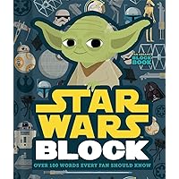 Star Wars Block: Over 100 Words Every Fan Should Know (An Abrams Block Book) Star Wars Block: Over 100 Words Every Fan Should Know (An Abrams Block Book) Board book