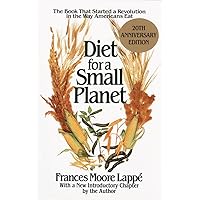 Diet for a Small Planet: The Book That Started a Revolution in the Way Americans Eat Diet for a Small Planet: The Book That Started a Revolution in the Way Americans Eat Paperback Kindle Mass Market Paperback Plastic Comb