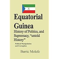 Equatorial Guinea History of Politics, and Supremacy, 