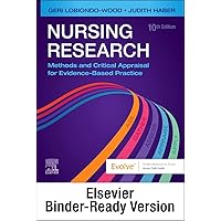 Nursing Research - Binder Ready: Methods and Critical Appraisal for Evidence-Based Practice Nursing Research - Binder Ready: Methods and Critical Appraisal for Evidence-Based Practice Paperback Kindle Loose Leaf Spiral-bound