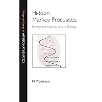 Hidden Markov Processes: Theory and Applications to Biology (Princeton Series in Applied Mathematics Book 46) Hidden Markov Processes: Theory and Applications to Biology (Princeton Series in Applied Mathematics Book 46) eTextbook Hardcover