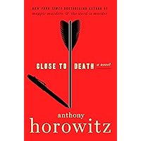 Close to Death: A Novel (A Hawthorne and Horowitz Mystery, 5) Close to Death: A Novel (A Hawthorne and Horowitz Mystery, 5) Audible Audiobook Kindle Hardcover Paperback Audio CD