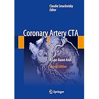 Coronary Artery CTA: A Case-Based Atlas Coronary Artery CTA: A Case-Based Atlas Kindle Hardcover Paperback