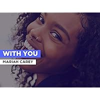 With You in the Style of Mariah Carey