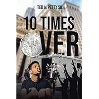 10 Times Over 10 Times Over Paperback Kindle