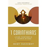 1 Corinthians: Living Together in a Church Divided (New Testament Everyday Bible Study Series) 1 Corinthians: Living Together in a Church Divided (New Testament Everyday Bible Study Series) Paperback Kindle