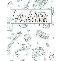 Lyric Songwriting Workbook: Guided Exercises to Master Songwriting & Creative Writing Journal: Guided Lyric Writing Workbook and Music Lessons |Music Theory | Music Student Gift