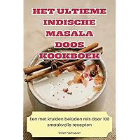 Het Ultieme Indische Masala Doos Kookboek (Dutch Edition) Het Ultieme Indische Masala Doos Kookboek (Dutch Edition) Paperback