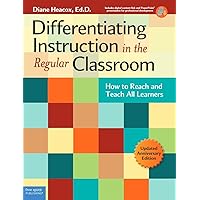 Differentiating Instruction in the Regular Classroom: How to Reach and Teach All Learners (Free Spirit Professional®) Differentiating Instruction in the Regular Classroom: How to Reach and Teach All Learners (Free Spirit Professional®) Paperback Kindle